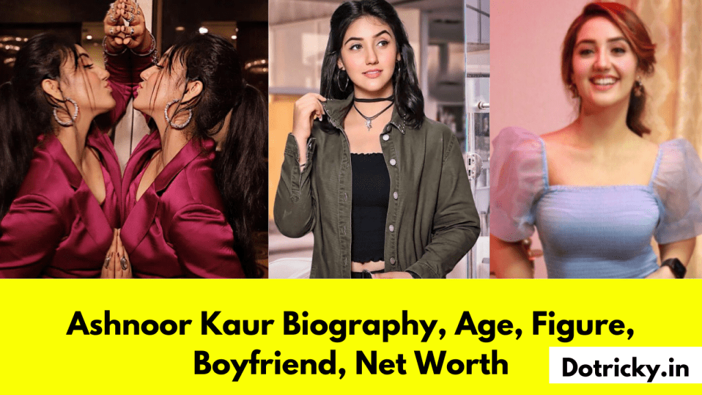 Ashnoor Kaur Biography