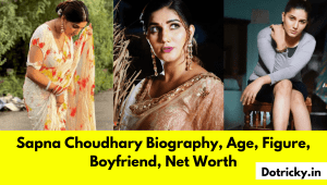 Sapna Choudhary Biography