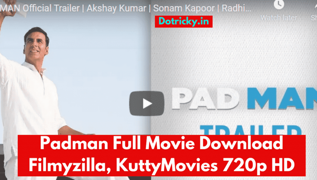 Padman Full Movie Download Filmyzilla