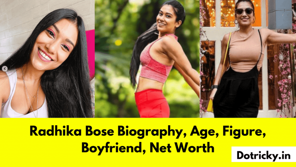 Radhika Bose Biography