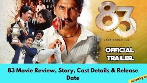 83 Movie Review, Story, Cast Details & Release Date