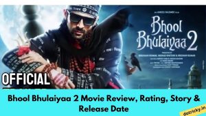 Bhool Bhulaiyaa 2 Movie Review, Rating, Story & Release Date