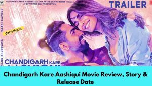 Chandigarh Kare Aashiqui Movie Review, Story & Release Date