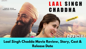 Laal Singh Chadda Movie Review, Story, Cast & Release Date