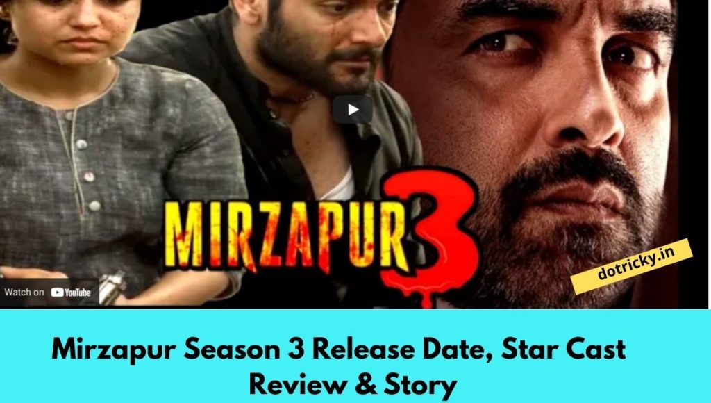 Mirzapur Season 3 Release Date, Star Cast Review & Story (1)