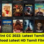 Tamilprint CC 2022: Latest Tamil Movies Download Latest HD Tamil Films list
